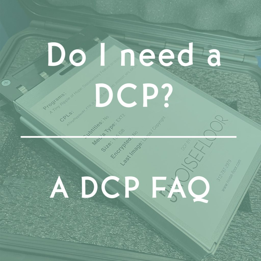 Do I Need a DCP? A DCP FAQ