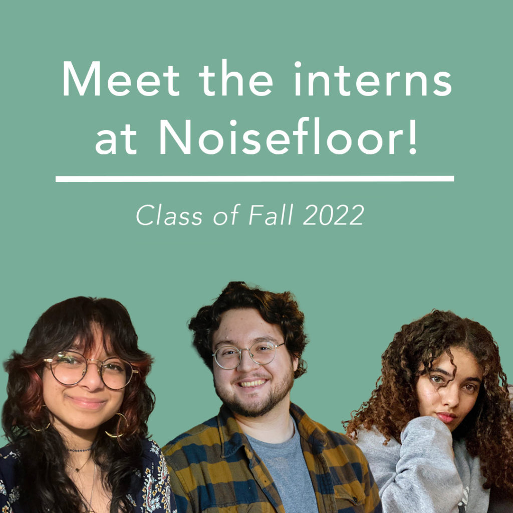 Meet our Fall 2022 Interns!